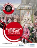 Cover: Engaging with AQA GCSE (9-1) History: Elizabethan England, c1568-1603 British depth study - Hodder Education