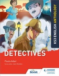 Cover: Key Stage 3 English Anthology: Detectives - Hodder Education