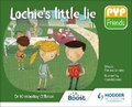 Cover: PYP Friends: Lochie's little lie - Hodder Education