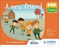 Cover: PYP Friends: A new friend - Hodder Education