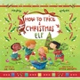 Cover: How to Trick a Christmas Elf - Sky Pony Press