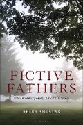 Cover: Fictive Fathers in the Contemporary American Novel - Bloomsbury Academic USA