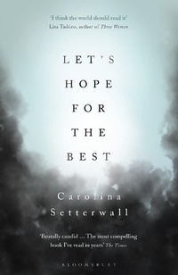 Enlarge image Cover: Let's Hope for the Best - Bloomsbury Publishing PLC