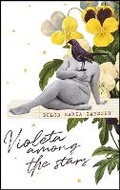 Cover: Violeta among the Stars - MacLehose Press