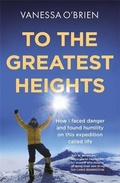 Cover: To the Greatest Heights - Quercus Publishing