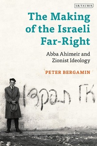 Abbildung von: The Making of the Israeli Far-Right - I.B. Tauris
