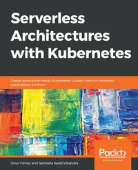 Abbildung von: Serverless Architectures with Kubernetes - De Gruyter