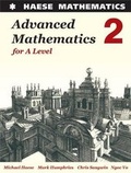 Cover: Advanced Mathematics 2 for A Level 2017 - Haese Mathematics Pty Ltd