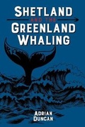 Cover: Shetland and the Greenland Whaling - Shetland Times Ltd