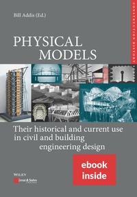 Enlarge image Cover: PHYSICAL MODELS: Their historical and current use in civil and building engineering design - Ernst & Sohn