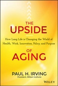 Cover: The Upside of Aging - Wiley