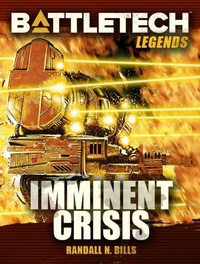 Enlarge image Cover: BattleTech Legends: Imminent Crisis - Catalyst Game Labs