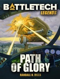 Cover: BattleTech Legends: Path of Glory - Catalyst Game Labs