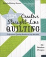 Cover: Visual Guide to Creative Straight-Line Quilting - Stash Books
