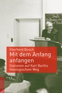 Cover: Mit dem Anfang anfangen - Theologischer Verlag Zürich