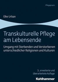 Abbildung von: Transkulturelle Pflege am Lebensende - Kohlhammer