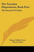Cover: The Tusculan Disputations, Book First - Kessinger Publishing Co