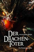 Cover: DER DRACHENT&Ouml;TER - epubli