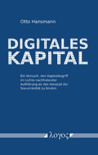 Enlarge image Cover: Digitales Kapital - Logos Berlin