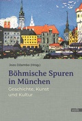 Cover: B&ouml;hmische Spuren in M&uuml;nchen - Volk Verlag