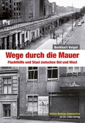 Cover: Wege durch die Mauer - Christoph Links Verlag