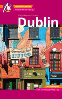 Abbildung von: Dublin MM-City Reiseführer Michael Müller Verlag - Michael Müller Verlag