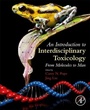 Cover: An Introduction to Interdisciplinary Toxicology - Academic Press