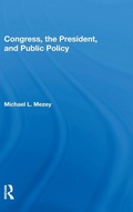 Cover: Congress, The President, And Public Policy - Routledge