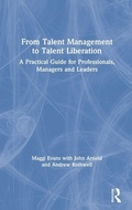 Cover: From Talent Management to Talent Liberation - Routledge