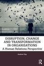 Cover: Disruption, Change and Transformation in Organisations - Routledge
