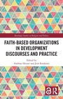 Cover: Faith-Based Organizations in Development Discourses and Practice - Routledge