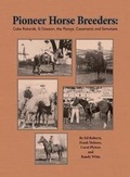 Cover: Pioneer Horse Breeders - Randall Witte