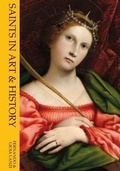 Cover: Saints in Art and History - Abbeville Press Inc.,U.S.