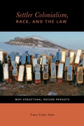 Cover: Settler Colonialism, Race, and the Law - New York University Press