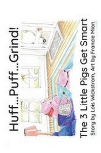 Enlarge image Cover: Huff...Puff...Grind! (paper) - Gripper Products