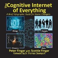 Enlarge image Cover: The Cognitive Internet of Everything - Meghan-Kiffer Press
