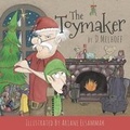 Cover: The Toymaker - Bellwoods Publishing
