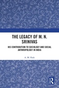 Cover: The Legacy of M. N. Srinivas - Routledge India