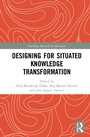 Cover: Designing for Situated Knowledge Transformation - Routledge