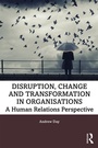 Cover: Disruption, Change and Transformation in Organisations - Routledge