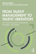 Cover: From Talent Management to Talent Liberation - Routledge