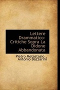 Cover: Lettere Drammatico-Critiche Sopra La Didone Abbandonata - BiblioLife