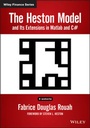 Cover: The Heston Model and its Extensions in Matlab and C# - Wiley