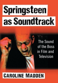 Enlarge image Cover: Springsteen as Soundtrack - McFarland & Co Inc