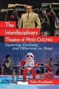 Cover: The Interdisciplinary Theatre of Ping Chong - McFarland & Co Inc