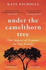 Cover: Under the Camelthorn Tree - Weidenfeld & Nicolson