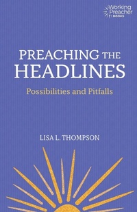 Enlarge image Cover: Preaching the Headlines - Fortress Press,U.S.