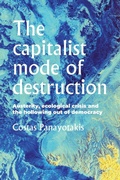 Cover: The Capitalist Mode of Destruction - Manchester University Press