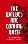 Cover: The Wolves are Coming Back - Manchester University Press