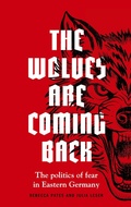 Cover: The Wolves are Coming Back - Manchester University Press